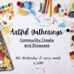 Artful Gatherings: Community Create and Showcase